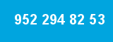 952 294 82 53 952 294 82 53